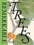 Remarkable trees