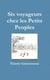 Six voyageurs chez les Petits Peuples