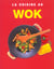 Cuisine au wok (la)