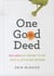 One good deed - 365 days trying to be just a little bit better