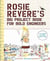 ROSIE REVERE''S BIG PROJECT BOOK FOR BOLD ENGINEERS