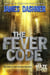 THE FEVER CODE (MAZE RUNNER #5,  PREQUEL)
