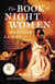 THE BOOK OF NIGHT WOMEN