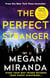 THE PERFECT STRANGER