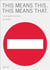 This means this, this means that (2nd ed)