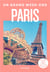 Paris Guide Un Grand Week-end