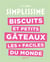 Simplissime : Biscuits et petits gâteaux les + faciles du monde