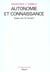 Autonomie et Connaissance. Essai sur le vivant