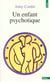Un enfant psychotique