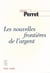 Les nouvelles frontières de l'argent