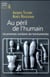 Au péril de l'humain - les promesses suicidaires des transhumanistes