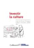 Investir la culture