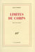Limites du corps - choix de poemes