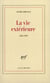 La vie extérieure : 1993-1999