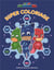 Les pyjamasques - super coloriage