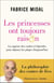 Les princesses ont toujours raison
