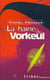 Haine de vorkeul (la)