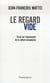Le Regard vide