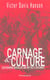 Carnage et culture - les grandes batailles qui ont fait l'Occident