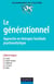 Le générationnel - approche en thérapie familiale psychanalytique