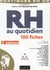 RH au quotidien - 100 fiches (2e édition)