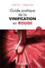 Guide pratique de la vinification en rouge (3e édition)