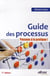 Guide des processus - passons a la pratique !