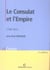 Le consulat et l'empire, 1799-1815 (2e édition)