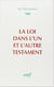 La Loi dans l'un et l'autre Testament