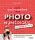 Petite encyclopédie de la photo numérique - le guide avancé - l'essentiel pour progresser en photographie