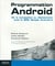 Programmation android - de la conception au déploiement avec le sdk google android 2.