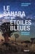 Le Sahara vient des étoiles bleues