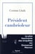 Président cambrioleur