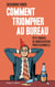 Comment triompher au bureau - l'art élégant de la manipulation