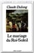 Le mariage du roi-soleil