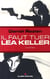 Il faut tuer léa keller