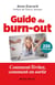 Guide du burn-out - comment l'éviter, comment en sortir