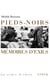 Pieds noirs, mémoires d'exil