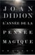 L'année de la pensée magique