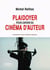 Plaidoyer pour l'avenir du cinéma d'auteur