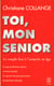 Toi, mon senior