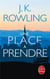 Une place à prendre