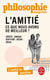 L'amitié : ce que nous avons de meilleur ?
