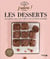J'ADORE : les desserts sans gluten, sans protéines animales, sans sucre raffiné