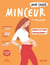 Mon cahier : minceur : perdez du poids durablement !