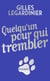 Quelqu'un pour qui trembler