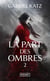 La part des ombres Tome 2