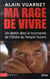 Ma rage de vivre - un destin dans la tourmente de l'ordre du temple solaire