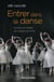 Entrer dans la danse - l'envers du ballet de l'Opéra de Paris