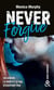 Never forget Tome 2 - forgive